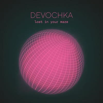 Devochka Lost In Your Maze