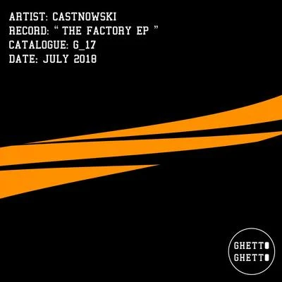 CastNowski The Factory EP