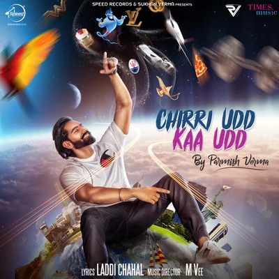 Parmish Verma Chirri Udd Kaa Udd - Single