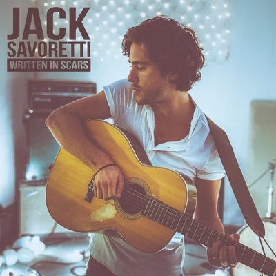 Jack Savoretti Written In Scars [New Edition]