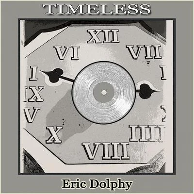 Eric Dolphy Timeless