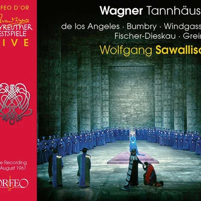 Wolfgang Sawallisch WAGNER, R.: Tannhäuser [Opera] (V. de los Angeles, Bumbry, Windgassen, Fischer-Dieskau, Greindl, Bayreuth Festival Chorus and Orchestra, Sawallisch)