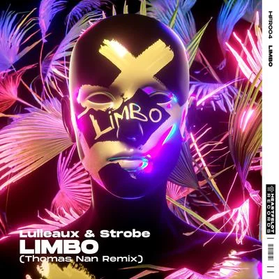 Strobe/Lulleaux/Thomas Nan Limbo (Thomas Nan Remix)