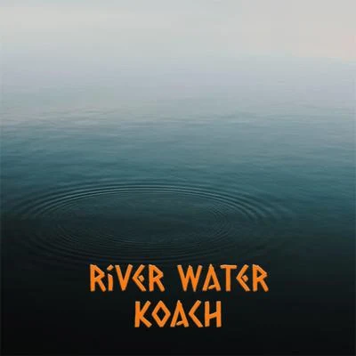 Koach River Water