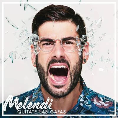 Melendi Quítate las Gafas