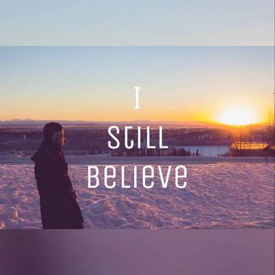 SiJia I Still Believe