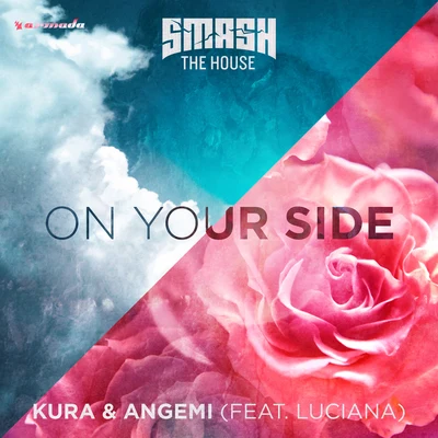 Kura/ANGEMI/Luciana On Your Side