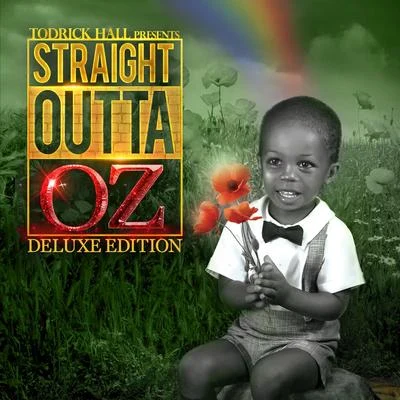 Todrick Hall Straight Outta Oz (Deluxe Edition)