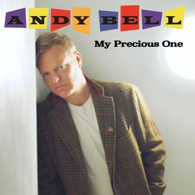 Andy Bell My Precious One