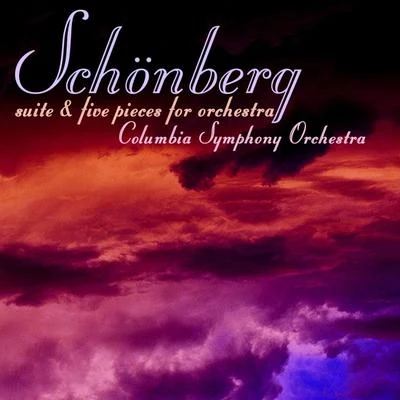 Robert Craft/Columbia Symphony Orchestra Schonberg: Suite & Five Pieces For Orchestra