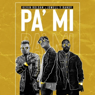 Jowell & Randy/Kevin Roldan Pa Mi