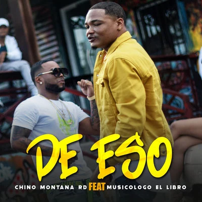 Chino Montana rd De eso