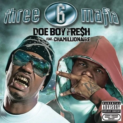 Three 6 Mafia Doe Boy Fresh (feat. Chamillionaire)