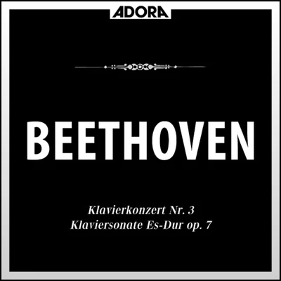 Bamberger Symphoniker/Alfred Brendel/Conrad Hansen/István Kertész Beethoven: Klavierkonzert No. 3, Op. 37 - Klaviersonate No. 4, Op. 7