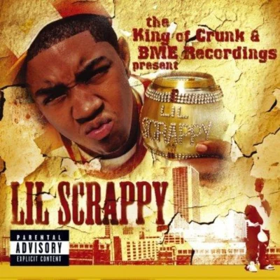 Lil Scrappy The King of Crunk & BME Recordings Present: Lil Scrappy