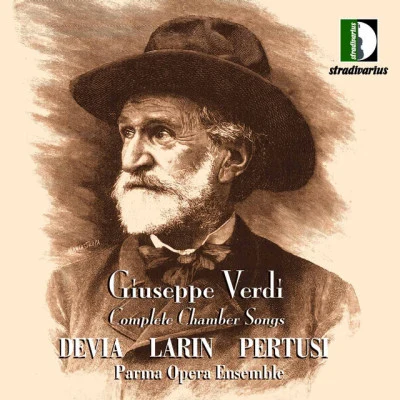 Mariella Devia/Sergej Larin/Michele Pertusi/Giuseppe Verdi Verdi: Complete Chamber Songs