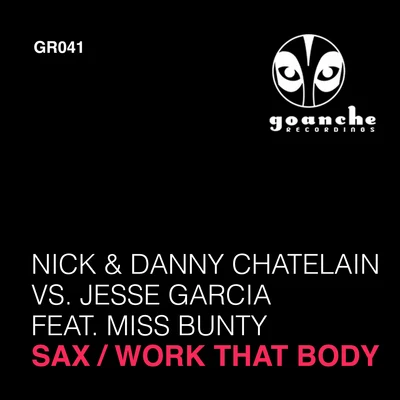 Jesse Garcia/Nick & Danny Chatelain SaxWork That Body