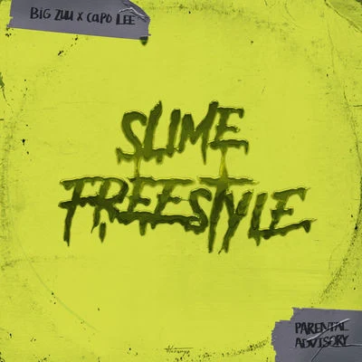 Big Zuu/Capo Lee Slime Freestyle