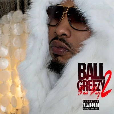 Ball Greezy My Woman