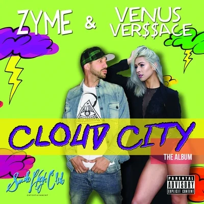 Venus Verssace/Zyme Cloud City