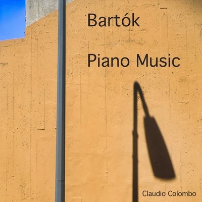 Claudio Colombo Bartók: Piano Music