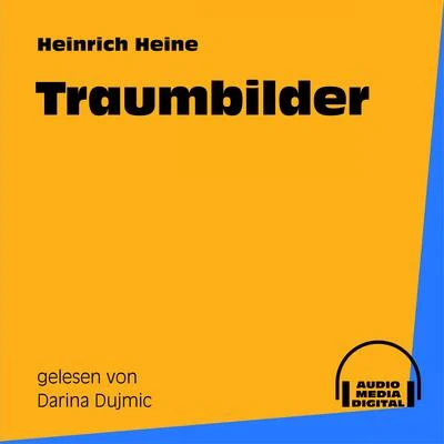 Heinrich Heine Traumbilder