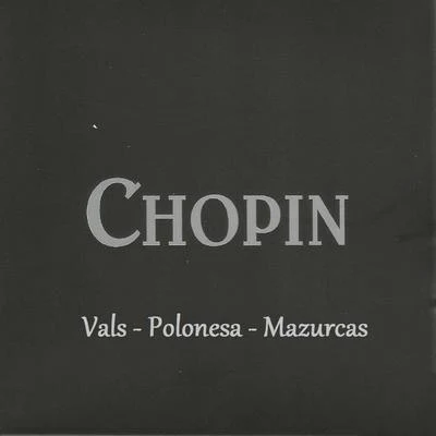 Chopin/Ida Czernicka Chopin - Vals - Polonesa - Mazurcas