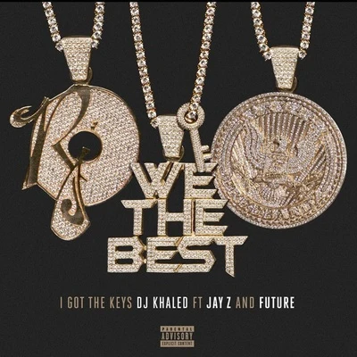 Future/JAY-Z/DJ Khaled I Got the Keys