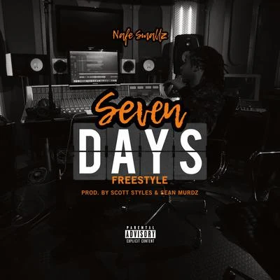 Nafe Smallz Seven Days Freestyle