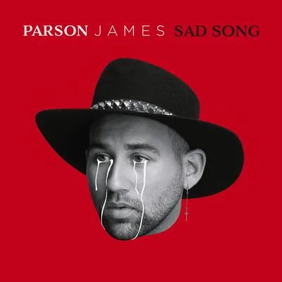 Parson James Sad Song