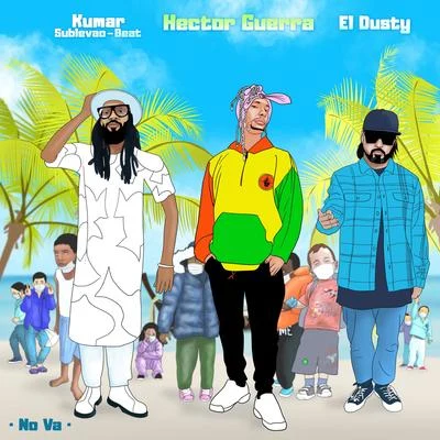 El Dusty/Hector Guerra/Kumar Sublevao-Beat No Va