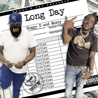 Hoggy D Long Day (feat. Mozzy)