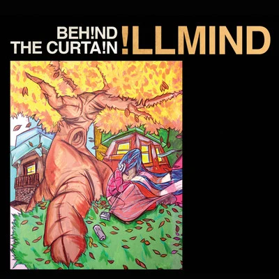 Illmind Behind The Curtain