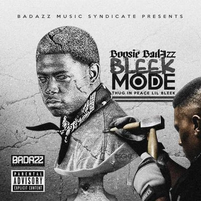 Boosie Badazz Bleek Mode (Thug in Peace Lil Bleek)