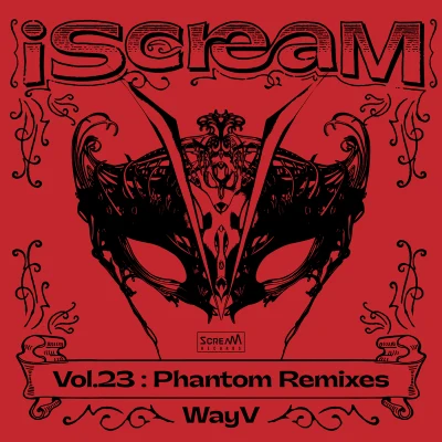 威神V (WayV)/Pierre Blanche/IMLAY iScreaM Vol.23 : Phantom Remixes