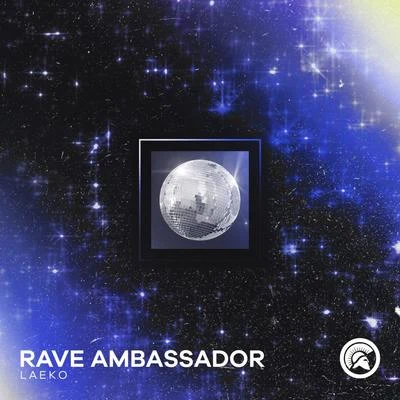 Laeko Rave Ambassador