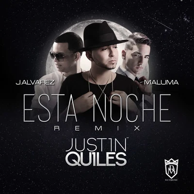 Justin Quiles Esta Noche (Remix) [feat. J Alvarez & Maluma]