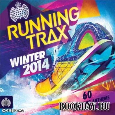 Manuel De La Mare/AlunaGeorge/Zac Waters/Hardwell/Jax Jones/Martin Garrix Ministry of Sound: Running Trax Winter 2014