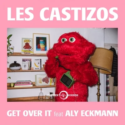 Les Castizos/Aly Eckmann Get over It