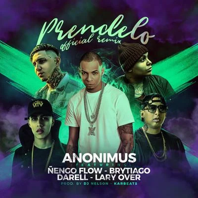 Anonimus Prendelo (Remix)