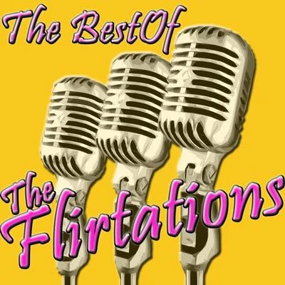 The Flirtations The Best Of The Flirtations