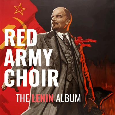 The Red Army Choir The Lenin Album