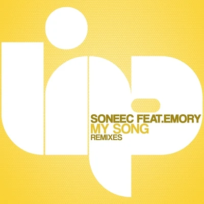 Soneec My Song (Remixes)