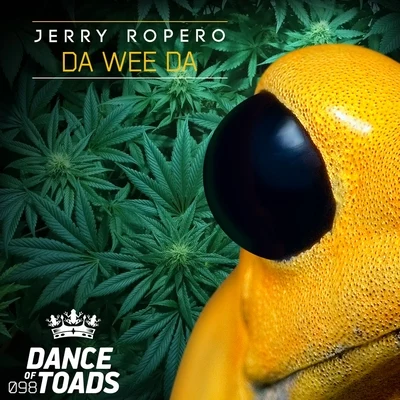 Jerry Ropero Da Wee Da