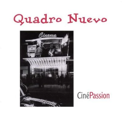 Quadro Nuevo CinéPassion