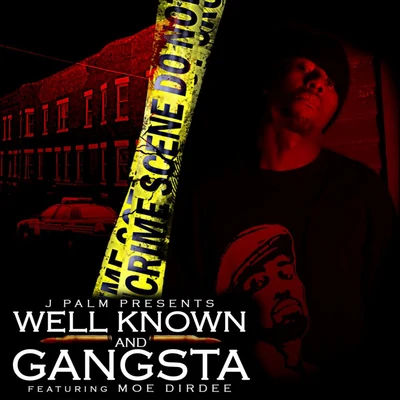 Marvwon/Jpalm/Moe Dirdee Well Known & Gangsta (feat. Moe Dirdee & Marvwon)