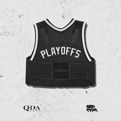 Q Da Fool Playoffs