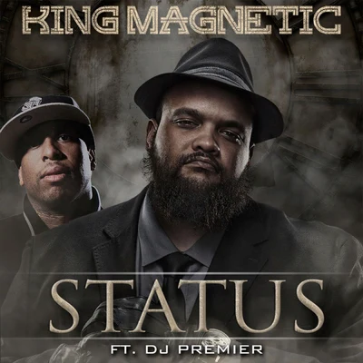 DJ Premier/King Magnetic Status