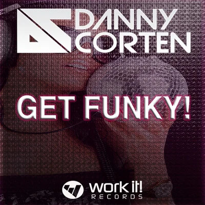 Danny Corten Get Funky