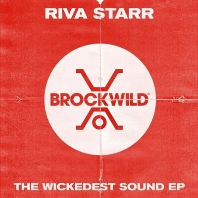 Riva Starr The Wickdest Sound